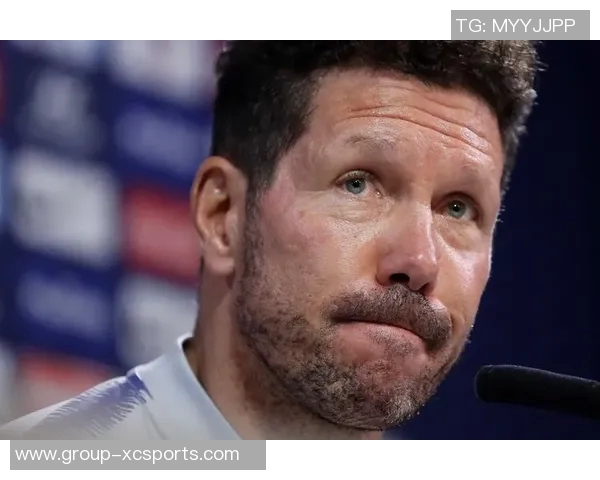 西蒙尼强调球星应明确自我定位不为球队增添困扰